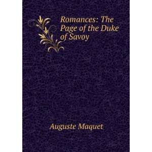  Romances The Page of the Duke of Savoy Auguste Maquet 