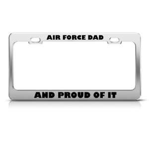  Air Force Dad And Proud Of It Metal Military license plate 