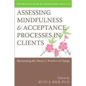   Practice of Change (Mindfulness & Acceptance Practica Series