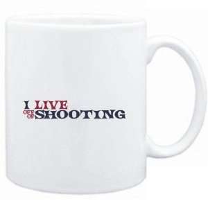 Mug White  I LIVE OFF OF Shooting  Sports:  Sports 