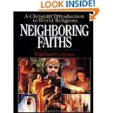Neighboring Faiths A Christian Introduction to World Religions by 