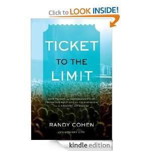 Ticket to the Limit How Passion and Performance Can Transform Your 