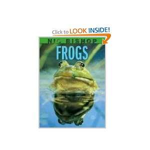  Frogs [Hardcover]: Nic Bishop: Books