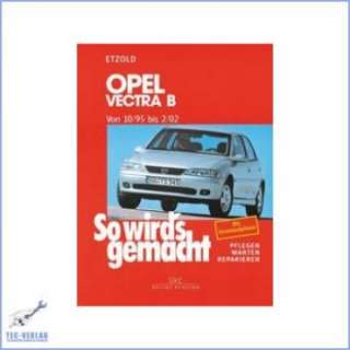 Opel Vectra B (1995 2002)   Reparaturanleitung  
