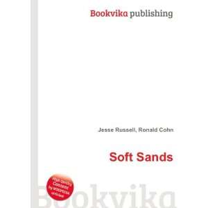  Soft Sands Ronald Cohn Jesse Russell Books