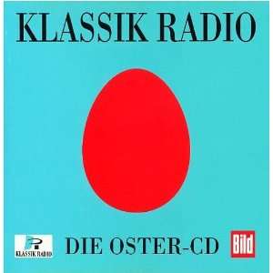 Klassik Radio   Die Oster CD [Various Artists] Leonard Bernstein 