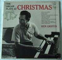 Ken Griffin THE ORGAN PLAYS AT CHRISTMAS LP Record 1962  