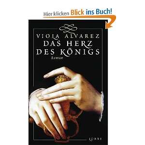 Das Herz des Königs  Viola Alvarez Bücher