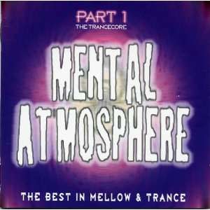 Mental Atmosphere 1 Best in Mellow & Trance (1994) Drax, Quench, Jam 