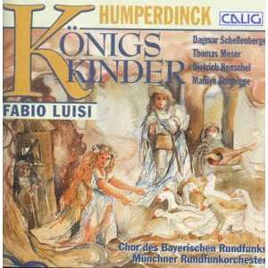Engelbert Humperdinck Königskinder (Gesamtaufnahme) Moser, Weber 
