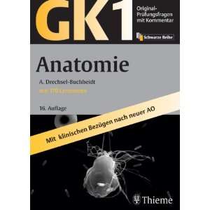 Original Prüfungsfragen GK 1. Anatomie . Mit Kommentar und 170 