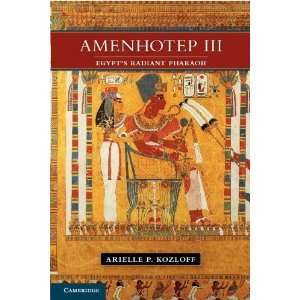  Amenhotep III Egypts Radiant Pharaoh [Paperback 