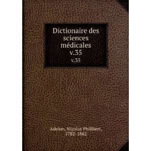  Dictionaire des sciences mÃ©dicales. v.35 Nicolas 