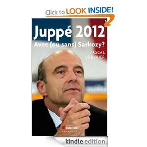 Start reading Juppé 2012 on your Kindle in under a minute . Dont 