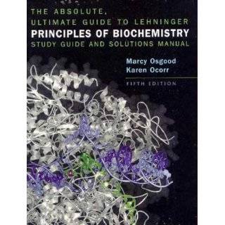 Absolute Ultimate Guide for Lehninger Principles of Biochemistry 