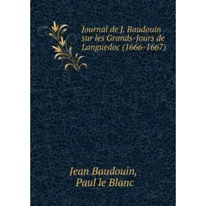  Journal de J. Baudouin sur les Grands Jours de Languedoc 