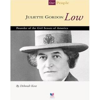 Juliette Gordon Low Founder of the Girl Scouts of America (Spirit of 