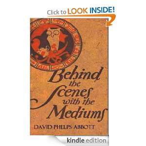   Scenes with The Mediums David Phelps Abbott  Kindle Store