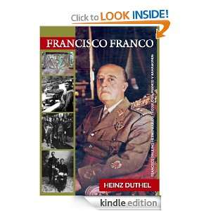 Francisco Paulino Hermenegildo Teódulo de Franco y Bahamonde by Heinz 