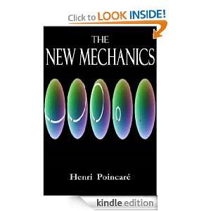 The New Mechanics (The Foundations of Science) Henri Poincaré 