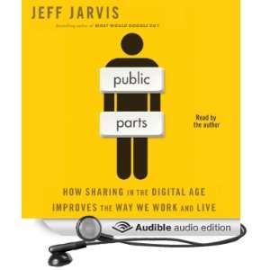  the Way We Work and Live (Audible Audio Edition) Jeff Jarvis Books