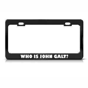  Who Is John Galt? Metal license plate frame Tag Holder 