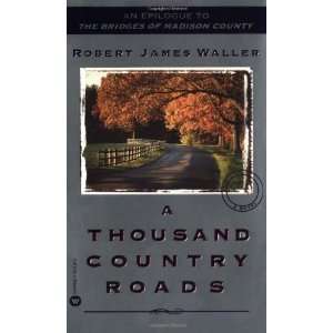   Country Roads [Mass Market Paperback] Robert James Waller Books