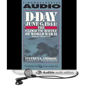  D Day (Audible Audio Edition) Stephen E. Ambrose Books