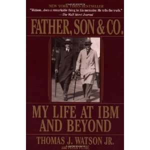   My Life at IBM and Beyond [Perfect Paperback] Thomas J. Watson Books