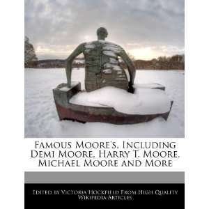   Moore, Michael Moore and More (9781270805182) Victoria Hockfield