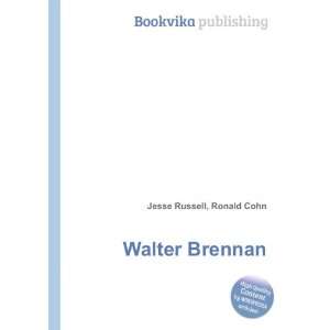 Walter Brennan [Paperback]