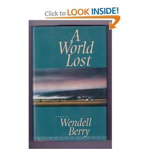  A World Lost [Hardcover] Wendell Berry Books