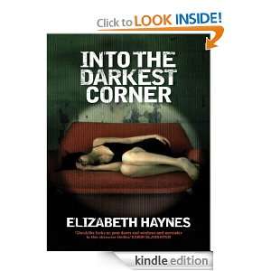 Into the Darkest Corner Elizabeth Haynes  Kindle Store
