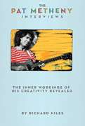 The Pat Metheny Interviews Book NEW  