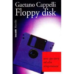 Floppy disk (9788831765886) Gaetano Cappelli Books