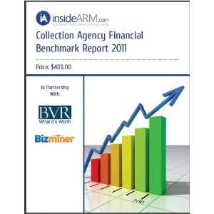  Collection Agency Financial Benchmark Report 2011 