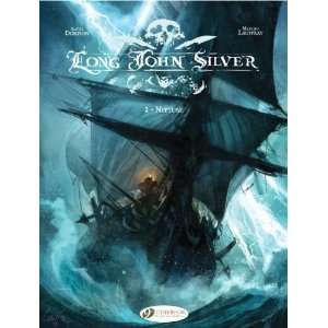  Neptune: Long John Silver Vol. 2 [Paperback]: Xavier 