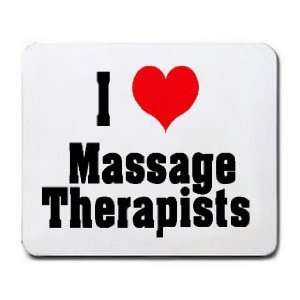  I Love/Heart Massage Therapists Mousepad