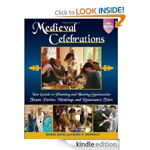 Medieval Celebrations: Your Guide to Planning and Hosting Spectacular 